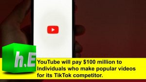 YouTube will pay $100 million to Individuals who make popular videos for its TikTok competitor.