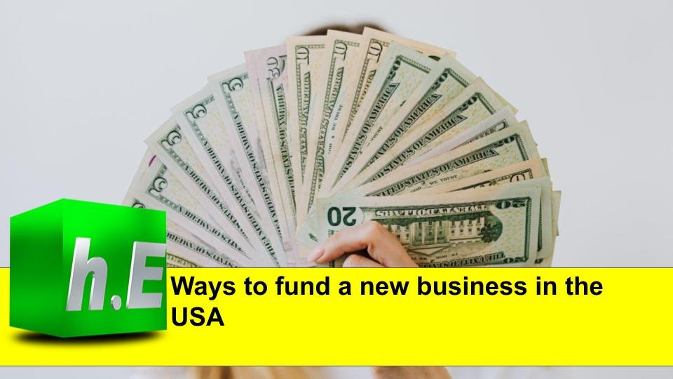 Ways to fund a new business in the USA