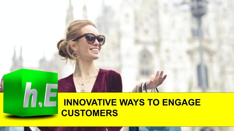 Innovative Ways to Engage Customers