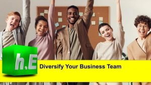 Diversify your business team