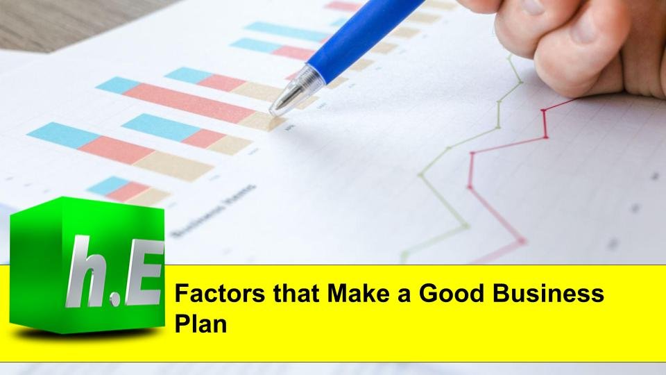 Factors that Make a Good Business Plan