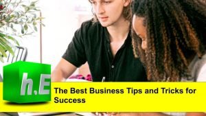 The best Business Tips and success