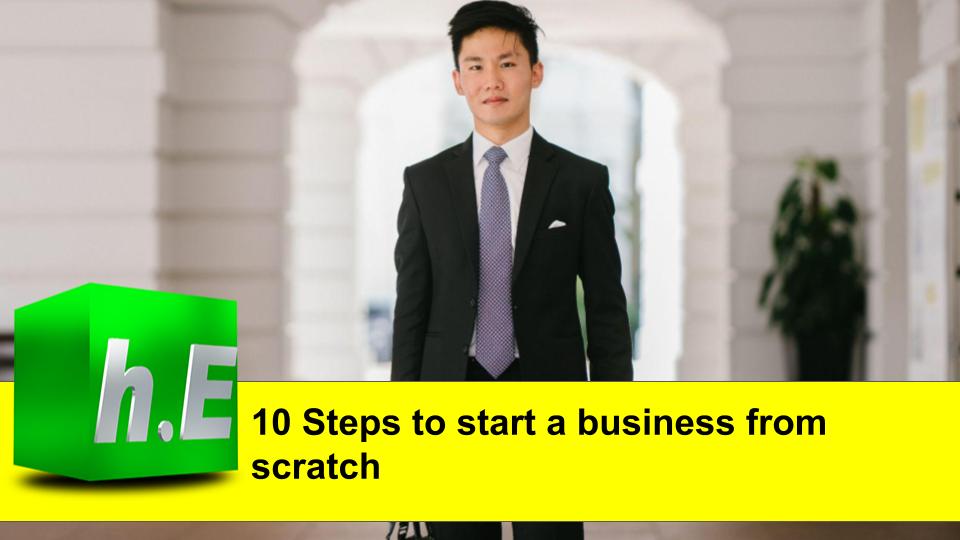 10 Steps to start a business from scratch