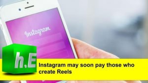 Instagram may soon pay those who create Reels