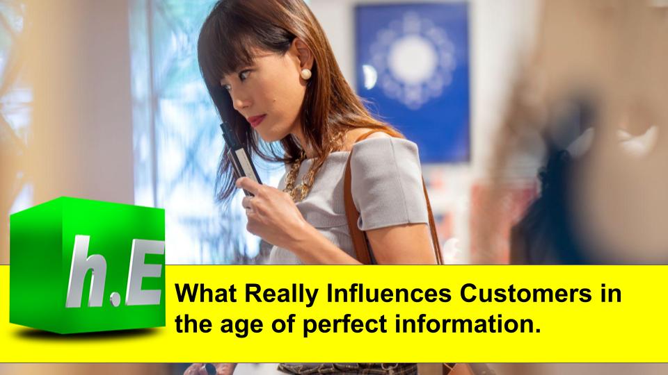 What Really Influences Customers in the age of perfect information.