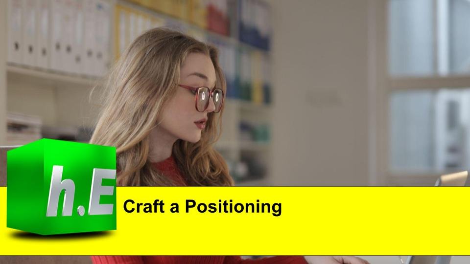 Craft a Positioning