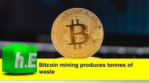 Bitcoin mining produces tonnes of waste