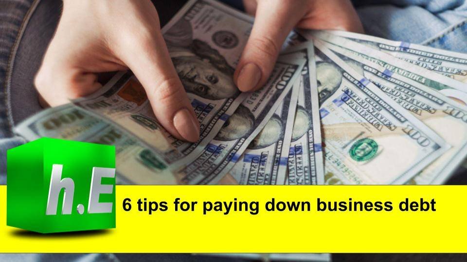 6 tips for paying down business debt