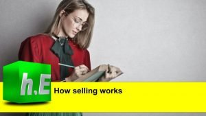 How selling works