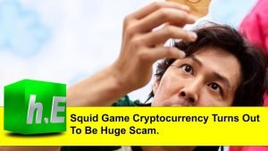 Squid Game Cryptocurrency Turns Out To Be Huge Scam.