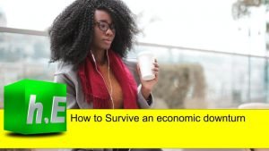 How to Survive an economic downturn