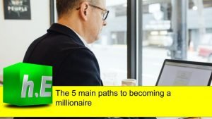 The 5 main paths to becoming a millionaire