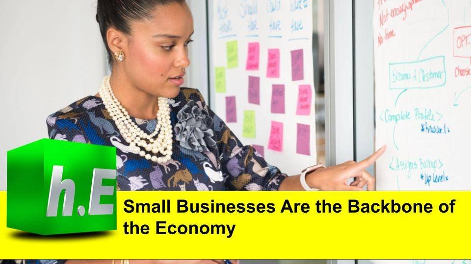 Small Businesses Are the Backbone of the Economy