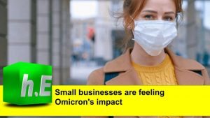 Small businesses are feeling Omicron's impact