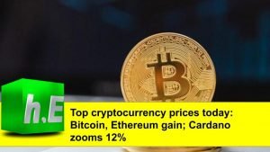 Top cryptocurrency prices today: Bitcoin, Ethereum gain; Cardano zooms 12%