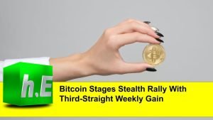 Bitcoin Stages Stealth Rally With Third-Straight Weekly Gain