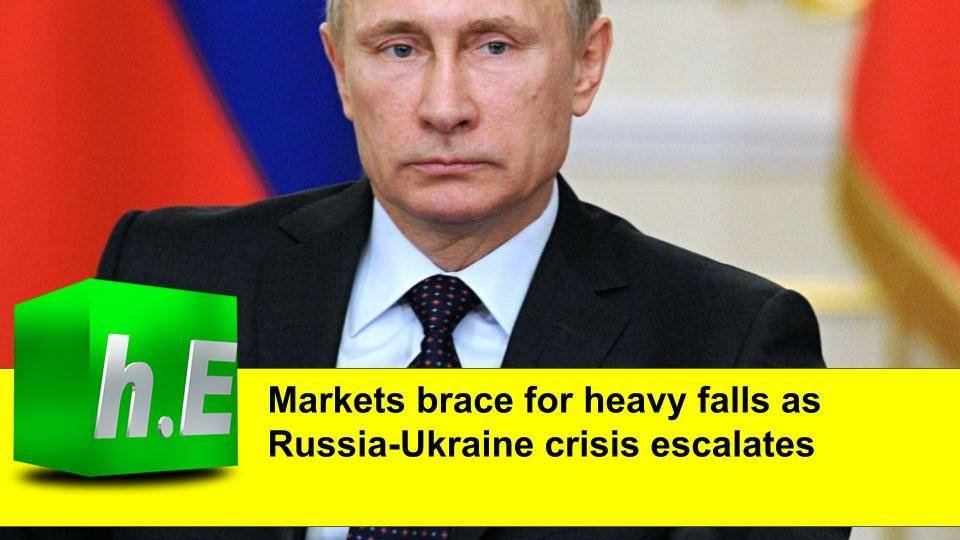 Markets brace for heavy falls as Russia-Ukraine crisis escalates