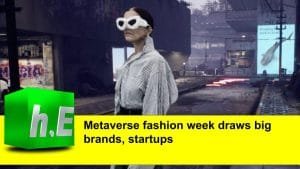 Metaverse fashion week draws big brands, startups