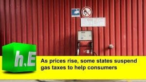 As prices rise, some states suspend gas taxes to help consumers