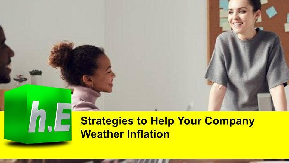 Strategies to Help Your Company Weather Inflation