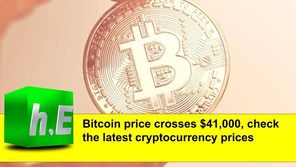 https://hypereffects.com/business/bitcoin-price-crosses-41000-check-the-latest-cryptocurrency-prices