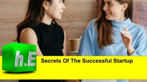 Secrets Of The Successful Startup