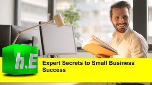 Expert Secrets to Small Business Success