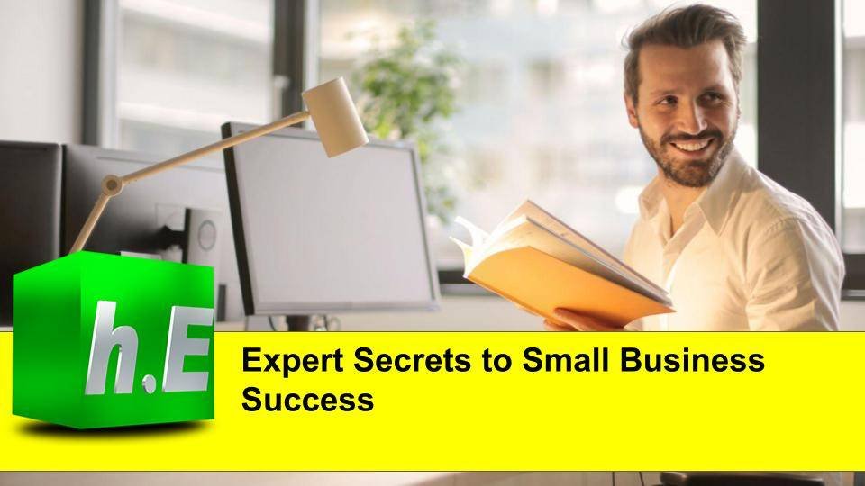 Expert Secrets to Small Business Success