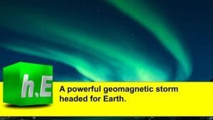A powerful geomagnetic storm headed for Earth.
