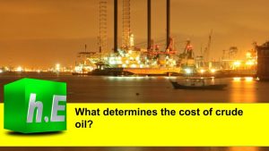 What determines the cost of crude oil?