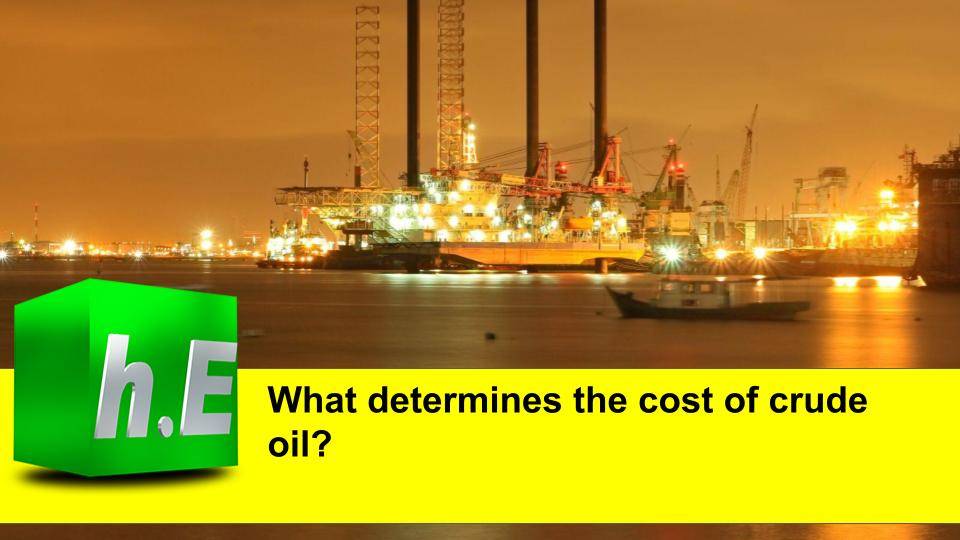 What determines the cost of crude oil?