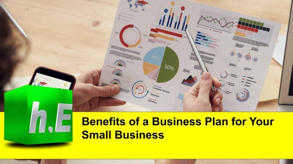 Benefits of a Business Plan for Your Small Business