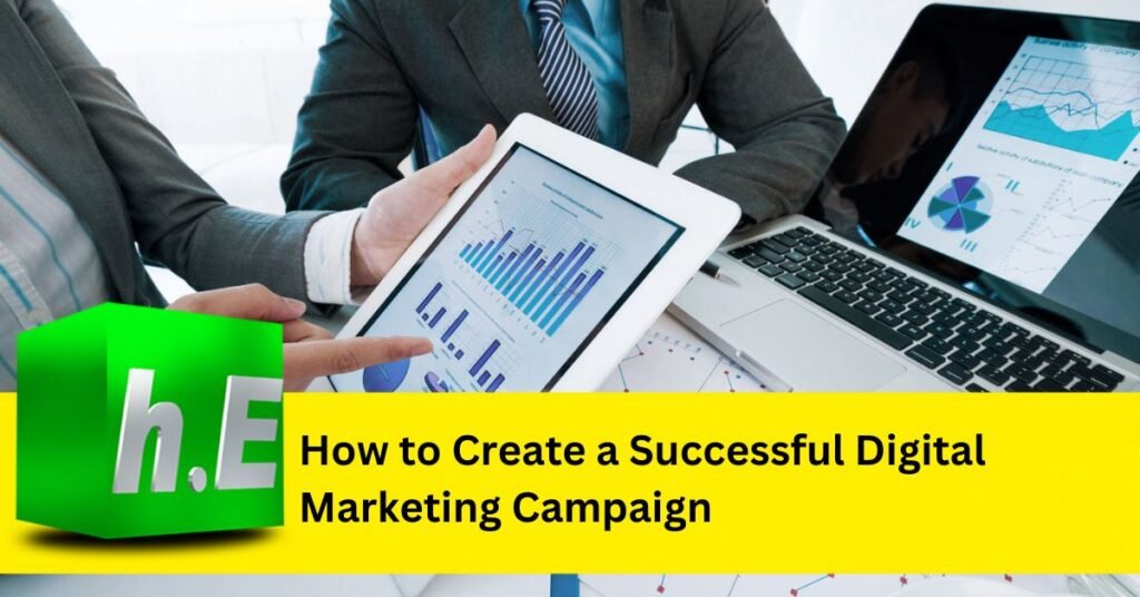 How to Create a Successful Digital Marketing Campaign