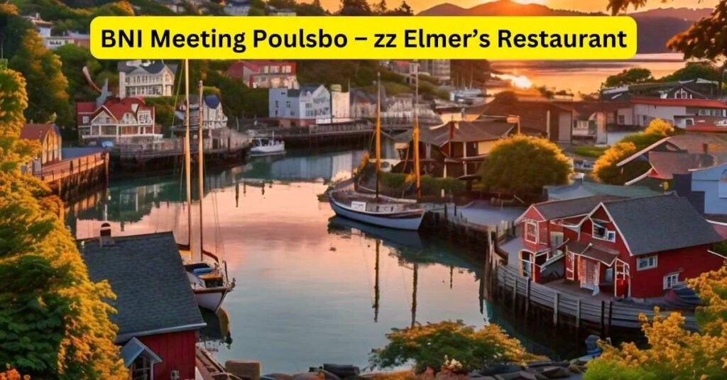 BNI Meeting Poulsbo – zz Elmer Restaurant