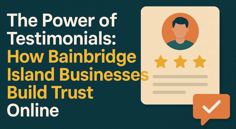 Bainbridge Island businesses are using real customer testimonials