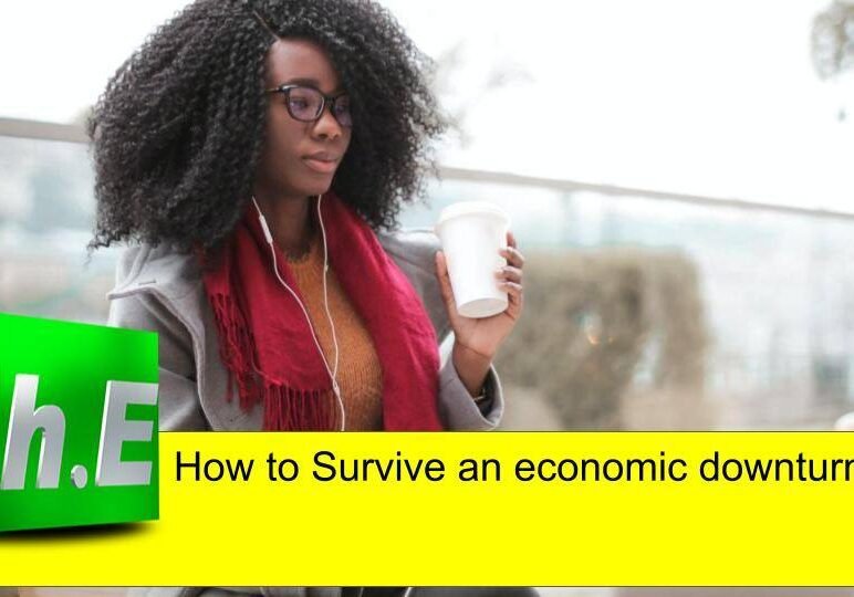 How to Survive an economic downturn