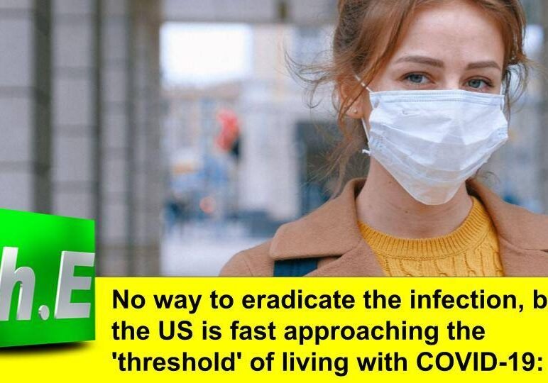 https://hypereffects.com/business/no-way-to-eradicate-the-infection-but-the-us-is-fast-approaching-the-threshold-of-living-with-covid-19-dr-fauci/