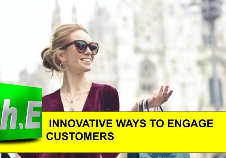Innovative Ways to Engage Customers