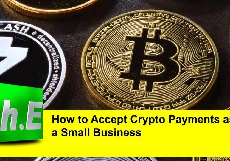 How to Accept Crypto Payments as a Small Business