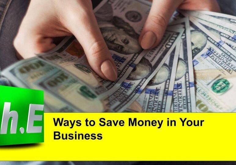 Ways to Save Money in Your Business