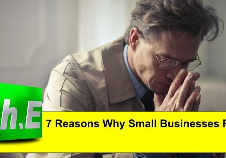 7 Reasons Why Small Businesses Fail