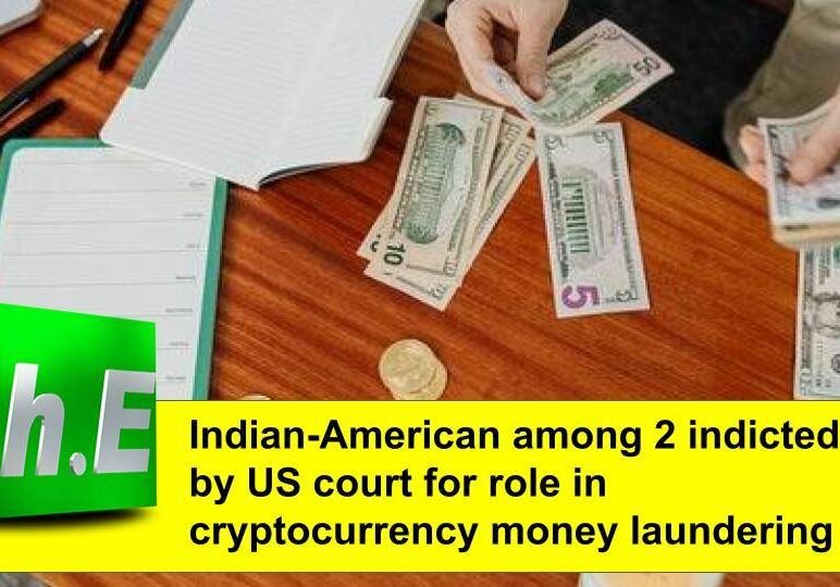 Indian-American among 2 indicted by US court for role in cryptocurrency money laundering