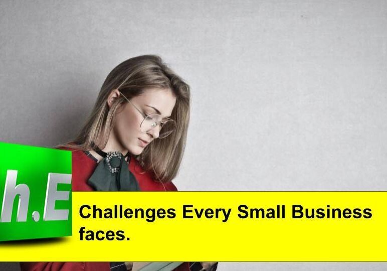Challenges Every Small Business faces.