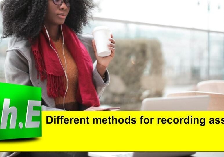 Different methods for recording assets