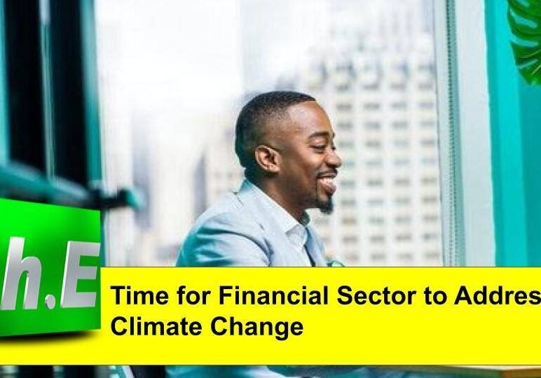 Time for Financial Sector to Address Climate Change