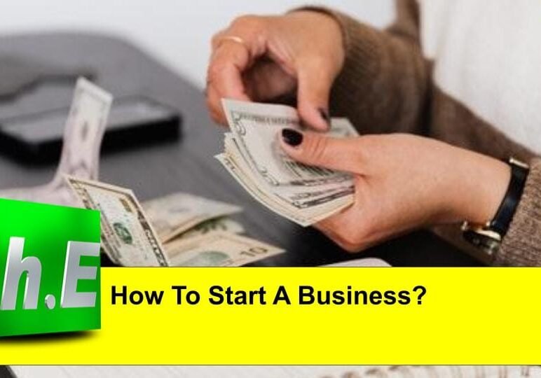 How To Start A Business?