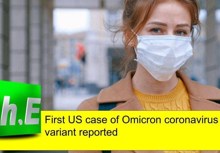 First US case of Omicron coronavirus variant reported