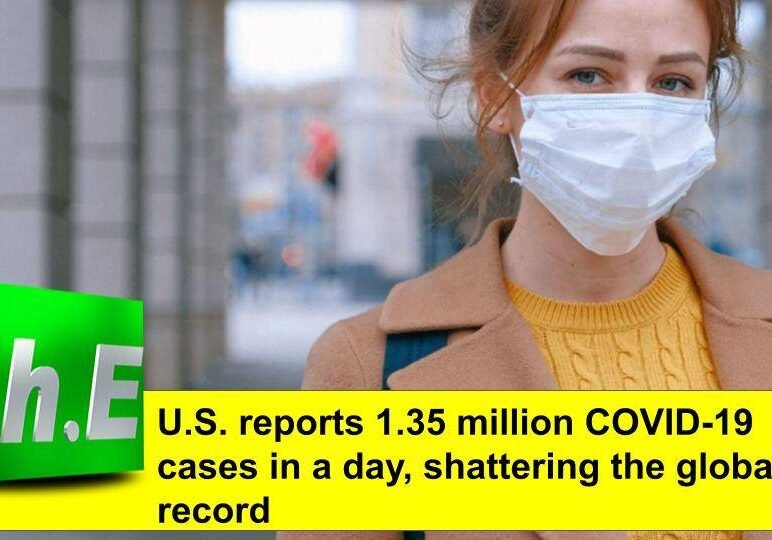 U.S. reports 1.35 million COVID-19 cases in a day, shattering the global record