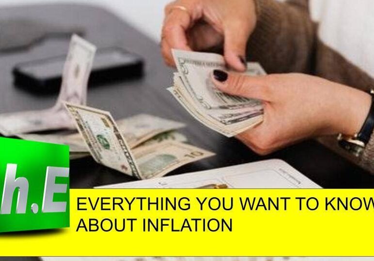 EVERYTHING YOU WANT TO KNOW ABOUT INFLATION