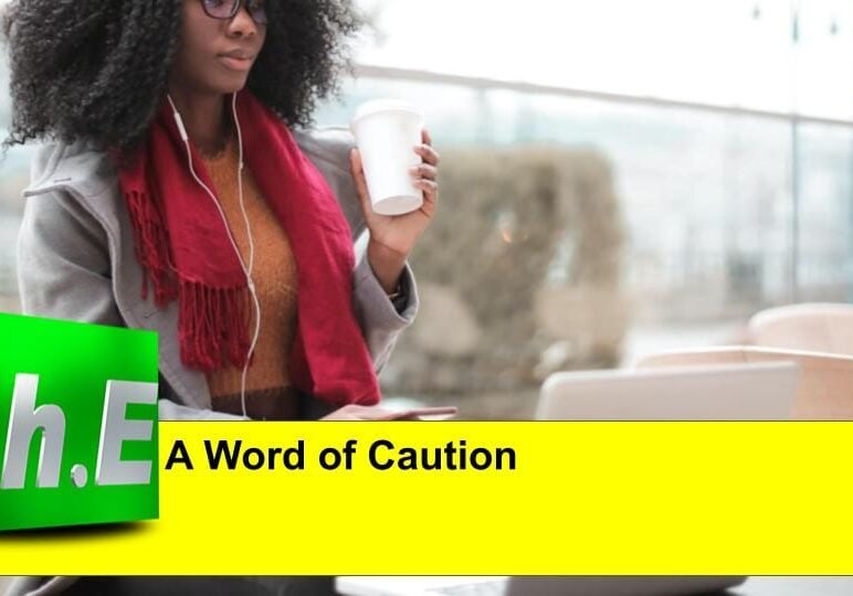 A word of caution